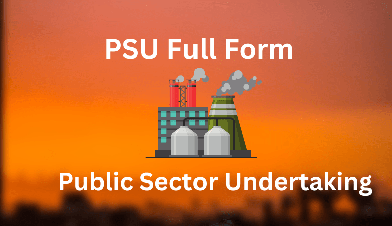 PSU Full Form in Hindi